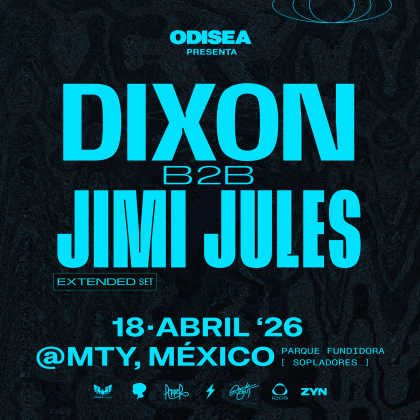 Dixon b2b Jimi Jules @ Monterrey