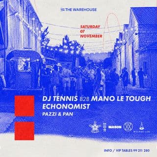 DJ Tennis b2b Mano Le Tough + Echonomist